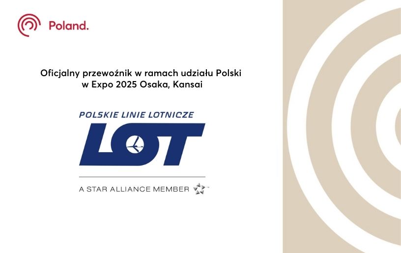 Polskie Linie Lotnicze LOT oficjalnym przewoźnikiem w ramach udziału Polski w Expo 2025